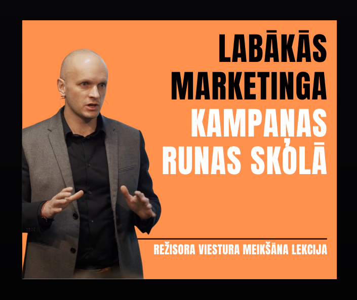 Labākās marketinga kampaņas Runas Skolā