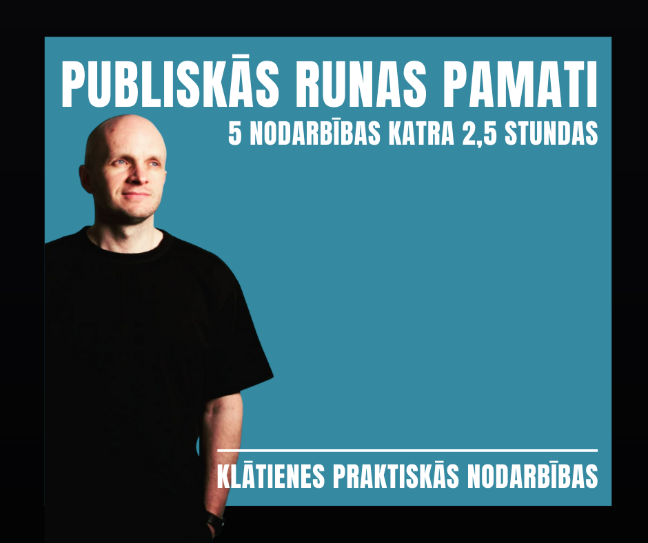 PUBLISKĀS RUNAS PAMATI™