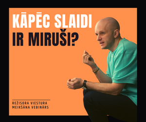 KĀPĒC SLAIDI IR MIRUŠI?