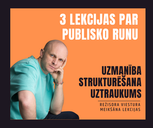 3 LEKCIJAS PAR PUBLISKO RUNU | Uzmanība, strukturēšana, uztraukuma kontrole
